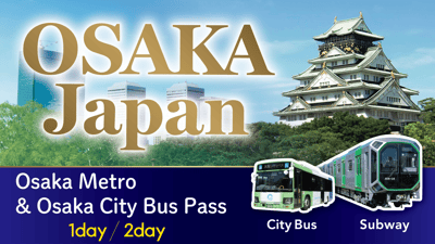 (Valid from June 1, 2026) [Digital Ticket] Osaka Metro ＆ Osaka City Bus Pass